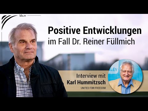 Interview mit Karl Hummitzsch: Positive Entwicklungen im Fall Dr. Reiner Füllmich | www.kla.tv/39879