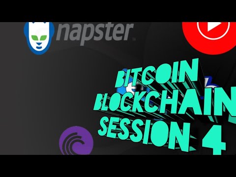 The Evolution of File Sharing: From Napster to BitTorren | Blockchain Course | Session 4