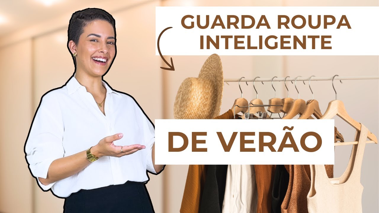 COMO MONTAR UM GUARDA ROUPA INTELIGENTE DE VERÃO DO ZERO