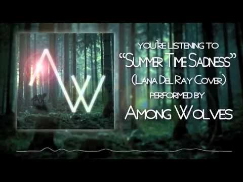 Among Wolves - Summertime Sadness (Lana Del Ray) [Post Hardcore Cover]