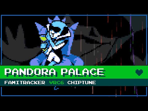 Pandora Palace [8-Bit; VRC6] - Deltarune