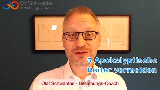 Die 5 apokalyptischen Reiter in der Liebe vermeiden - Folge 120