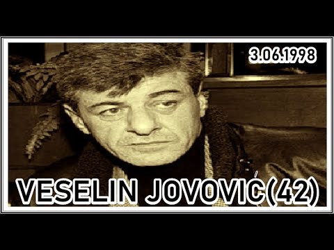 VESELIN JOVOVIĆ(42)  3.06.1998