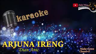 Download lagu ARJUNA IRENG KARAOKE DIAN ANIC mp3
