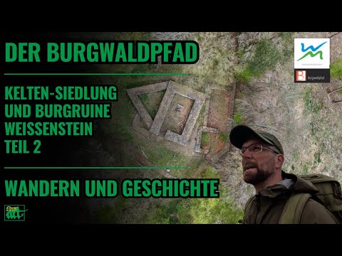 2500-year-old Celtic settlement and castle ruins of Weißenstein - The Burgwald Trail | Part 2
