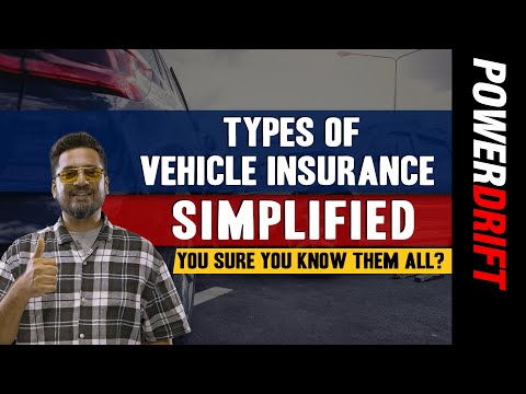 Simplified: Vehicle Insurance | Types of Vehicle Insurance - Explained | PowerDrift
