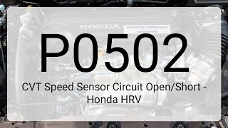 DTC P0502: CVT Speed Sensor Circuit Open/Short - Honda HRV