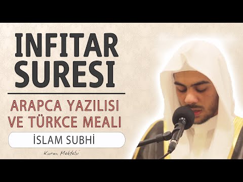 İnfitar suresi anlamı dinle İslam Subhi (İnfitar suresi arapça yazılışı okunuşu ve meali)