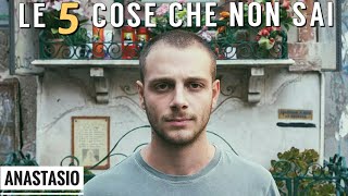 5 COSE CHE NON SAI SU ANASTASIO | LA FINE DEL MONDO
