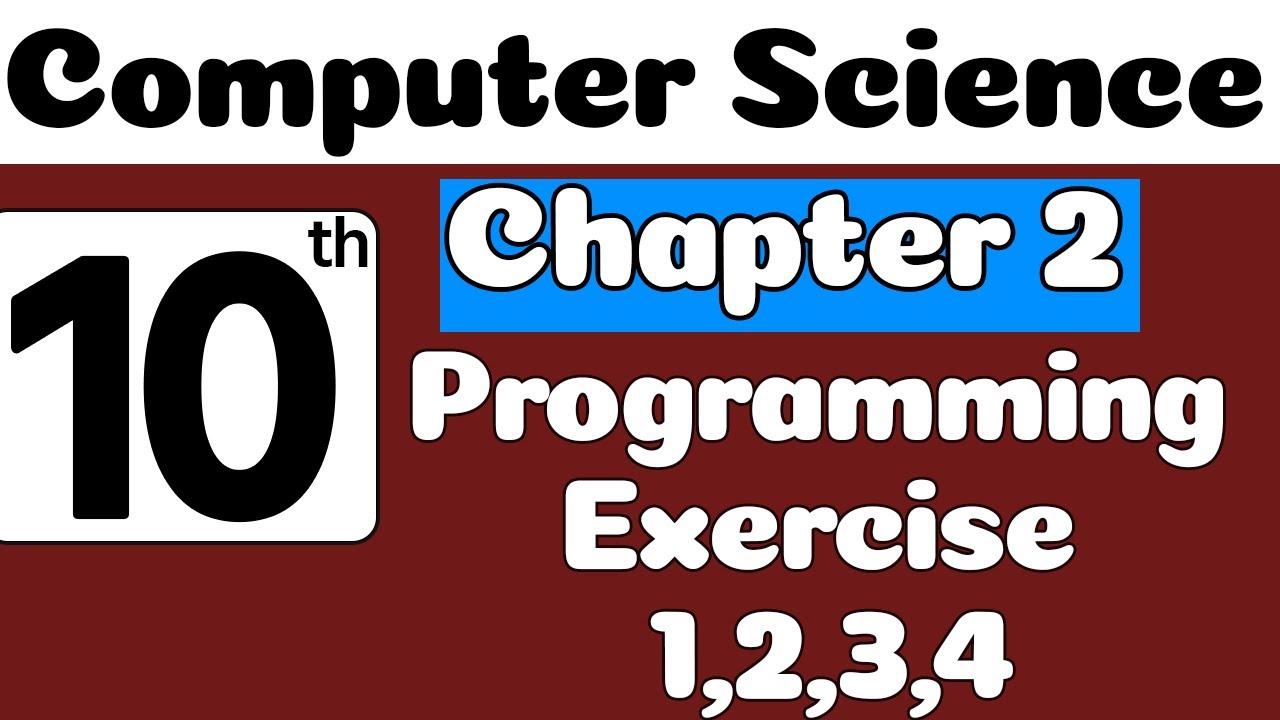 10th Class Computer Book Chapter 2 | Programming Exercise | Class 10 Computer Chapter 2 | SNC 2023