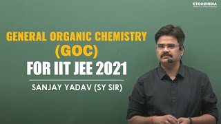 GOC | General Organic Chemistry | IIT JEE 2021 | Chemistry by SY Sir | ETOOSINDIA