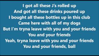 Wiz Khalifa - You and Your Friends ft. Ty Dolla $ign &amp; Snoop Dogg [Lyrics]