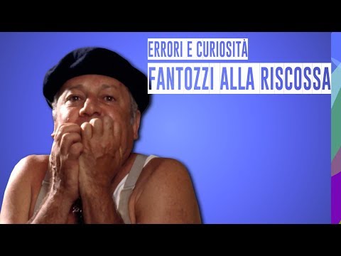 🎬 FANTOZZI ALLA RISCOSSA - ERRORI, CURIOSITÀ E FRASE FAMOSA - PAOLO VILLAGGIO - COMMEDIA CULT