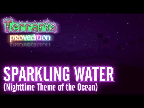 Terraria: ProvEdition OST - Sparkling Water (Ocean Night)