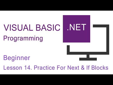 Visual Basic NET Programming Beginner Lesson 14 Practice For Next Loops If Blocks