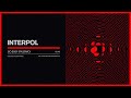 Interpol Go Easy Palermo Official Audio