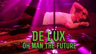 De Lux - "Oh Man The Future" | Live at KXSC Fest