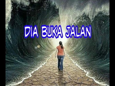Dia Buka Jalan - Lagu Rohani