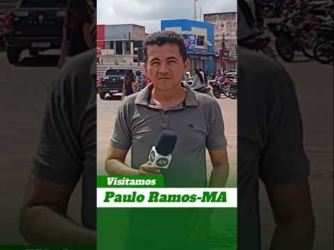 Conheça Paulo Ramos, uma pequena cidade localizada no interior do Maranhão.