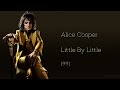 Alice Cooper - Little By Little (1991)