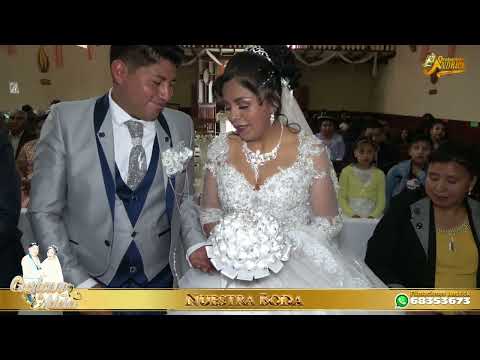 MATRIMONIO RELIGIOSO DE GUSTAVO Y ADELA / COLQUIRI LA PAZ BOLIVIA 2022 PRODUCCIONES ANDRICK