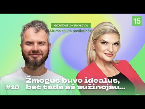 MUMS REIKIA PASIKALBĖTI: ideali antroji pusė… kol neišlenda slaptos tiesos