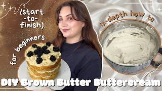 DIY Brown Butter Russian Buttercream│ How To In-Depth Tutorial For Beginner