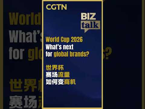 World Cup 2026: What's next for global brands?
