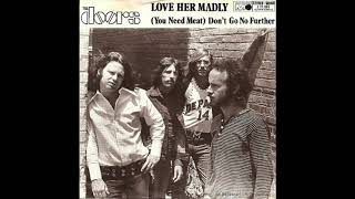 The Doors- (You Need Meat) Go No Further