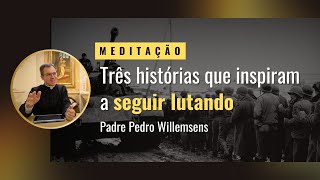 Três histórias que inspiram a seguir lutando