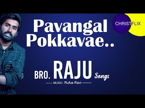Pavangal Pokkavae CristFlix HD | Bro.Raju