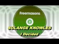 Solange - I Decided (Freemasons Extended Club ...