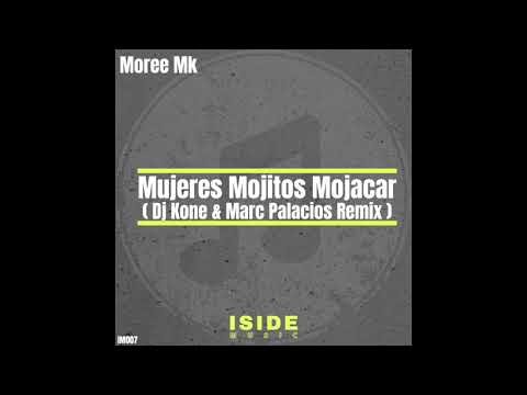 IM007 Moree Mk - Mujeres, Mojitos, Mojacar (Dj Kone & Marc Palacios Remix)