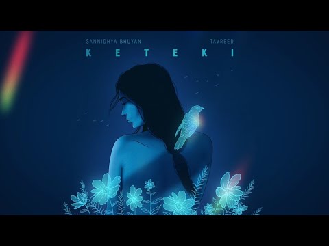 Sannidhya Bhuyan X Tavreed - Keteki ( Official Visualizer )