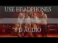 Ek Zindagi 8D Audio Angrezi Medium 8D Audiomaza