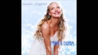 Amanda Syfried - I have A Dream