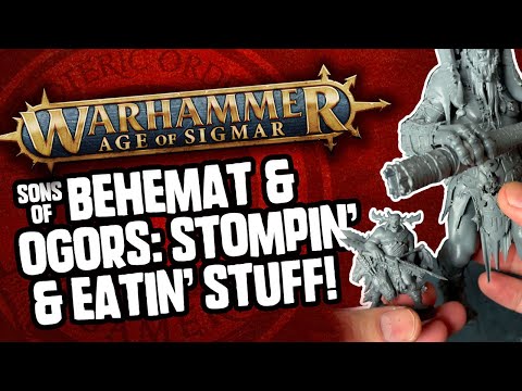 Sons of Behemat and Ogor Mawtribes – Stompin’ and Eatin’ Stuff!
