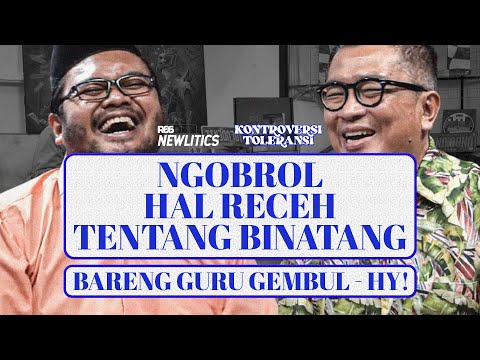 GURU GEMBUL - HY NGOBROL HAL RECEH TENTANG BINATANG?! | KONTROVERSI TOLERANSI