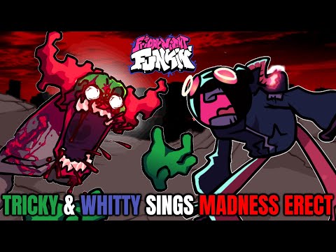 Friday Night Funkin' Tricky & Whitty Sings Madness Erect!