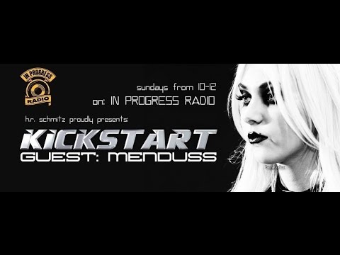 KICKSTART00049  'IN PROGRESS RADIO' - Menduss [LIVE] @ http://www.inprogressradio.com