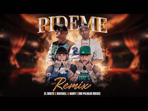 PÍDEME RMX - El White ❌ Diosnel & Dany ❌ 100 Pa Bajo Music 💯⏬️