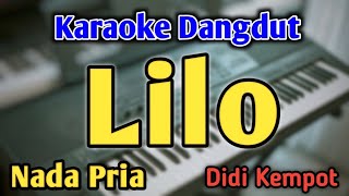 Download lagu LILO - KARAOKE || NADA PRIA COWOK || Versi Dangdut Jaipong || Didi Kempot || Live Keyboard mp3