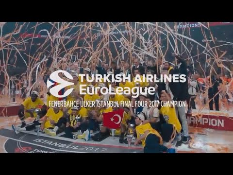 EuroLeague Final Four 2017 | Istanbul - Turkish Airlines