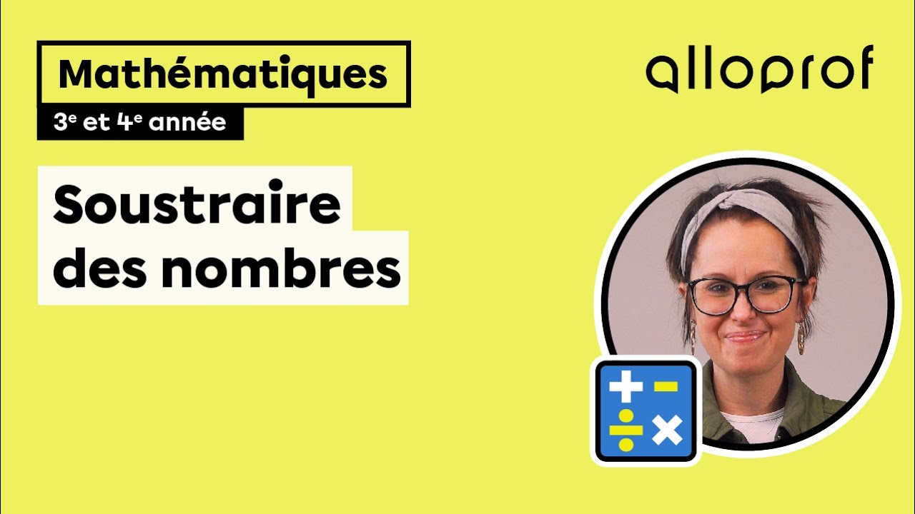 Soustraire des nombres (3e et 4e année)