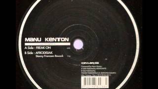Manu Kenton - Freak on