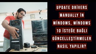 Update drivers manually in Windows, Windows 10 isteğe bağlı güncelleştirmeler nasıl yapılır?
