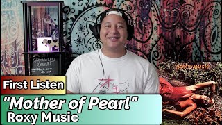 Roxy Music- Mother of Pearl (First Listen)