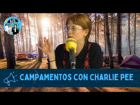 Irse de campamento con Charlie Pee