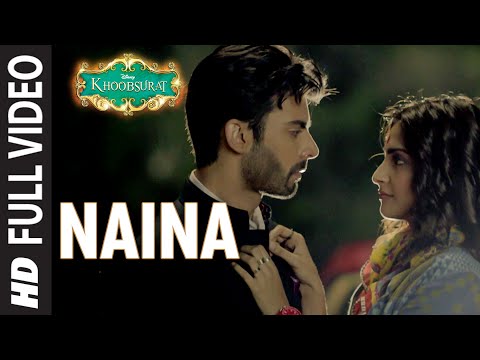 OFFICIAL: 'Naina' FULL VIDEO Song | Sonam Kapoor, Fawad Khan, Sona Mohapatra | Amaal Mallik