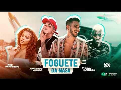 AMÉRICO ORIGINAL E THIAGO BARROS E MC MARHSA E MC GW - FOGUETE NA NASA - DJ CHAPA